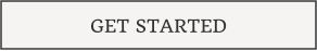 GET STARTED